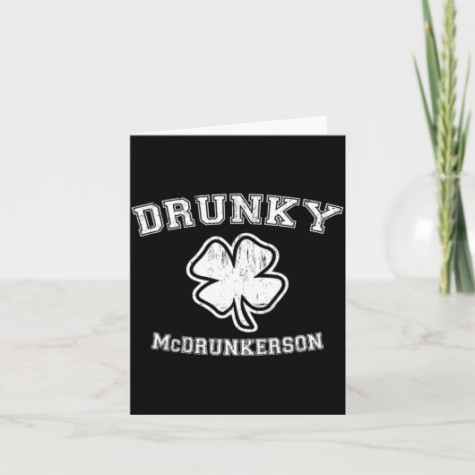 Drunky Mcdrunkerson Funny St. Patricks Day Irish D カード (正面)
