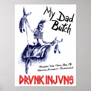 DRVNK INJVNS – 私のパパバッチ12"x 16" ポスター