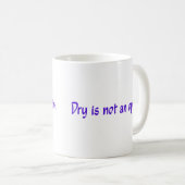 Dryはオプションの紫ではない コーヒーマグカップ (正面右)