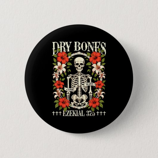 Dry Bones Come Alive Funny Skeleton Floral Christi 缶バッジ (正面)