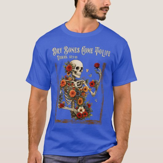 Dry Bones Come to Life Funny Skeleton Floral Chris Tシャツ (正面)