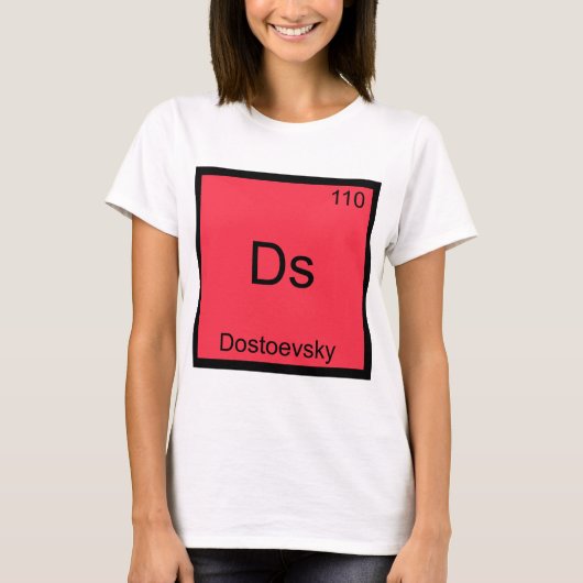Ds - ドストエフスキー おもしろ 化学 元素記号 Tシャツ (正面)