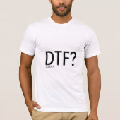 DTFか。 ワイシャツ Tシャツ (正面)