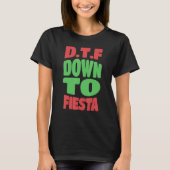 DTF Down to Fiesta Cinco De Mayo pinata Happy 5 Tシャツ (正面)