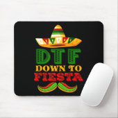 Dtf Down To Fiesta Shirt おもしろい Cinco De Mayo Mexic マウスパッド (マウス)