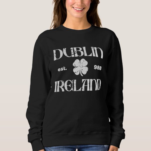 Dublin Ireland Est 988  St Patricks Day Irish Sham スウェットシャツ (正面)