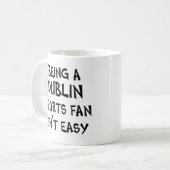 dublin sports fan, being コーヒーマグカップ (正面左)
