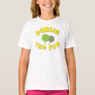 Dublin The Fun | St. Patrick's Day party Graphic  Tシャツ
