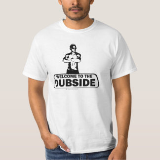 Dubsideへの歓迎 Tシャツ
