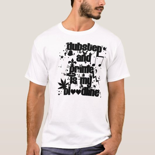 Dubstepおよび汚れは任意私の血統です Tシャツ (正面)