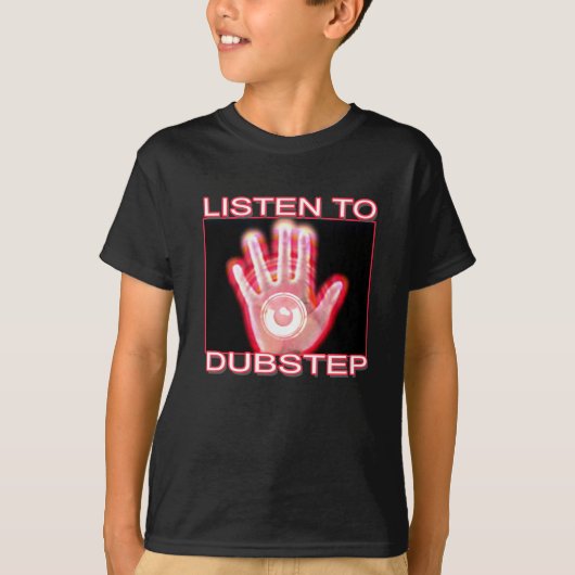 DUBSTEPに聞いて下さい Tシャツ (正面)