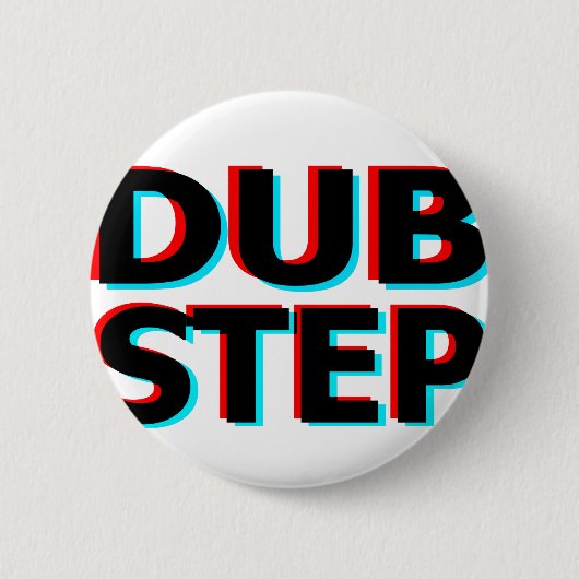 Dubstepの不潔なダビングのステップ低音のテクノの動揺 缶バッジ (正面)