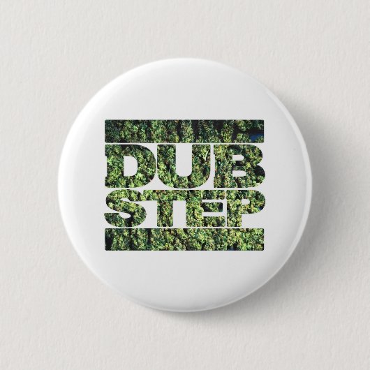 DUBSTEPはDubstep音楽を発芽させます 缶バッジ (正面)