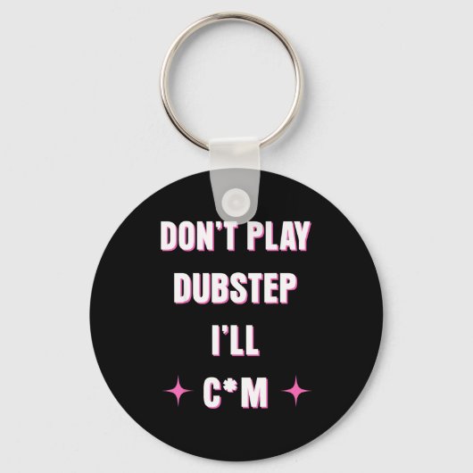 Dubstepをかけないでください  キーホルダー (正面)