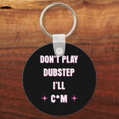 Dubstepをかけないでください  キーホルダー (正面)