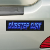 DUBSTEP DJAY バンパーステッカー (車上)
