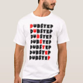 Dubstep Tシャツ (正面)
