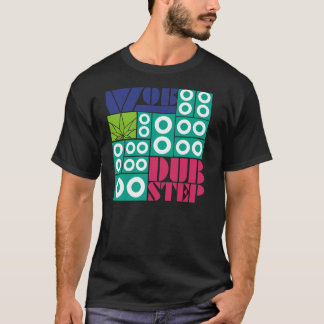 DUBSTEP WOB Tシャツ