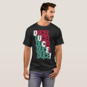 DUCE! DUCE! DUCE! Tシャツ (正面フル)