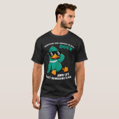 Duck Funny Saying Humor Joke Sarcastic Men Women Tシャツ (正面フル)