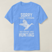 Duck Hunting Funny Gift for Duck  Goose Hunters  Tシャツ (デザイン正面)