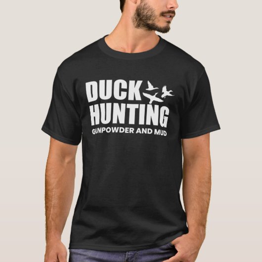 Duck Hunting Gunpowder And Mud Duck Hunting Shooti Tシャツ (正面)