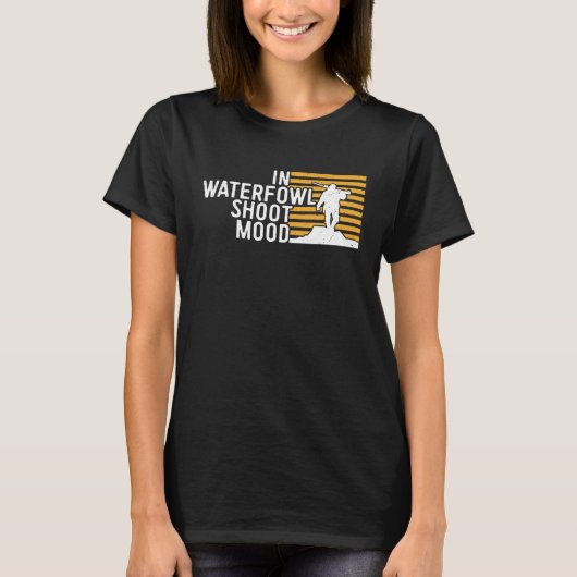 Duck Hunting In Waterfowl Shoot Mood Waterfowl Sho Tシャツ (正面)