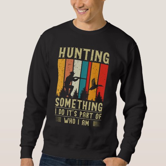 Duck Hunting Quote スウェットシャツ (正面)