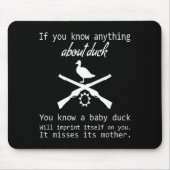 Duck Hunting Quote - Funny Hunter Gift Cute Hunt G マウスパッド (正面)