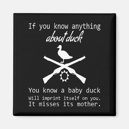 Duck Hunting Quote - Funny Hunter Gift Cute Hunt G マグネット (正面)