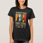 Duck Hunting Quote Tシャツ (正面)