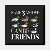 Duck Hunting Waterfowl Hunters Different Duck  マグネット (正面)