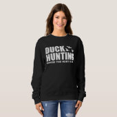 Duck Hunting Where The Hunt Is On Duck Hunting Sho スウェットシャツ (正面フル)