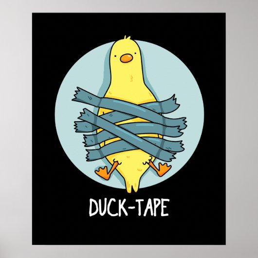 Duck Tape Funny Duct Tape Pun Dark BG ポスター (正面)