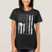 Duckaholic  Ideas for a Duck Hunter and Bird Tシャツ (正面)