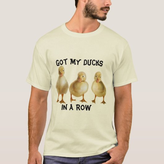 Ducks In A Row  Tシャツ (正面)