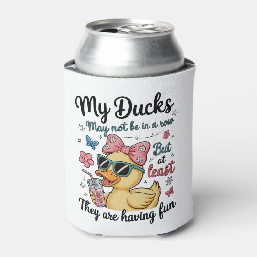 Ducks Not In A Row Funny Cute Trendy Sarcastic 缶クーラー (缶正面)