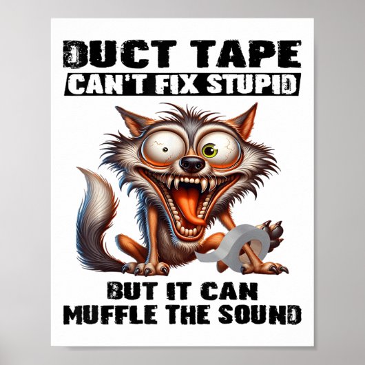 Duct Tape Can't Fix Stud But It Can Muffle The Sou ポスター (正面)