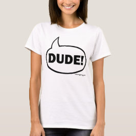 DUDE-1 Tシャツ