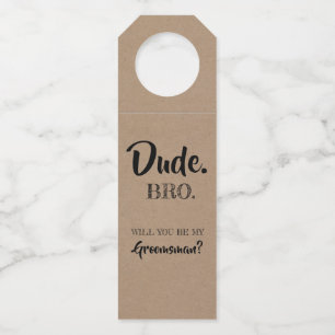 Dude Bro - Groomsmenおもしろい提案 ボトルネックタグ