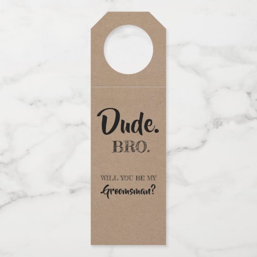 Dude Bro - Groomsmenおもしろい提案 ボトルネックタグ (正面)