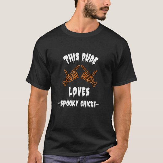 Dude Loves Spooky Chicks Couples Halloween  Tシャツ (正面)