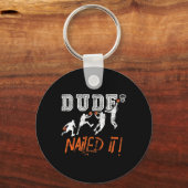 Dude Nailed It - Byller Bysketbyll Player - Hooper キーホルダー (正面)