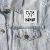 Dude of Honor白黒groomsmanボタン 缶バッジ (インサイチュ)