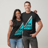 Dude where is my Apendix Post Surgery Anesthesia S Tシャツ (ユニセックス)