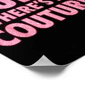 Dude Where's My Couture Funny Girls Quote Gift Wom ポスター (角)