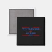Dudes For Kamala-harris 2024 マグネット (正面/裏面)