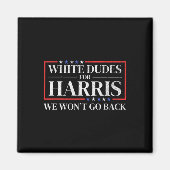 Dudes For Kamala Harris For President 2024 マグネット (正面)