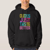 Dudes Just Taste Better Gay Pride パーカ (正面)