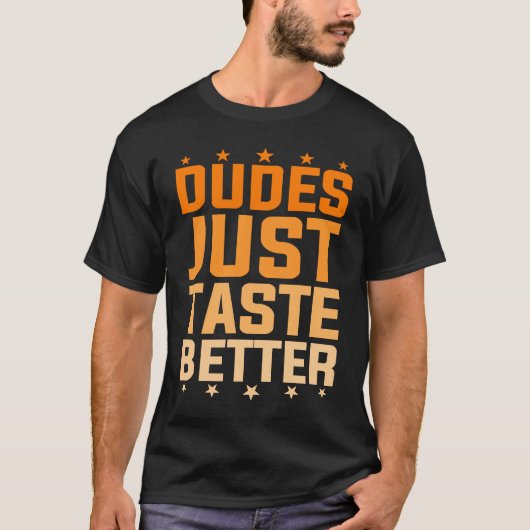 Dudes Just Taste Better Gay Pride  1 Tシャツ (正面)